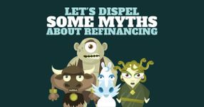 Refinance Myths